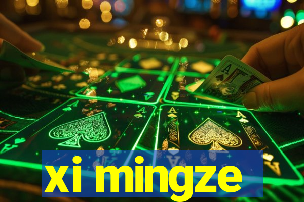 xi mingze